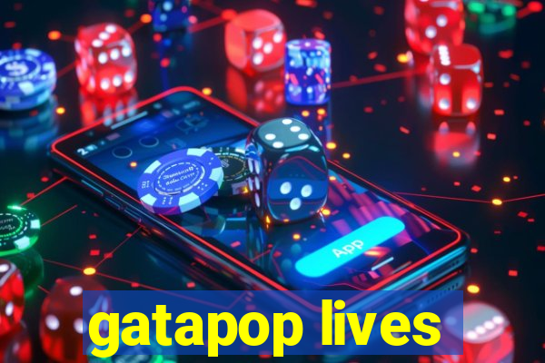 gatapop lives